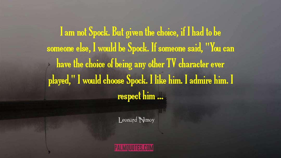 Mr Spock quotes by Leonard Nimoy