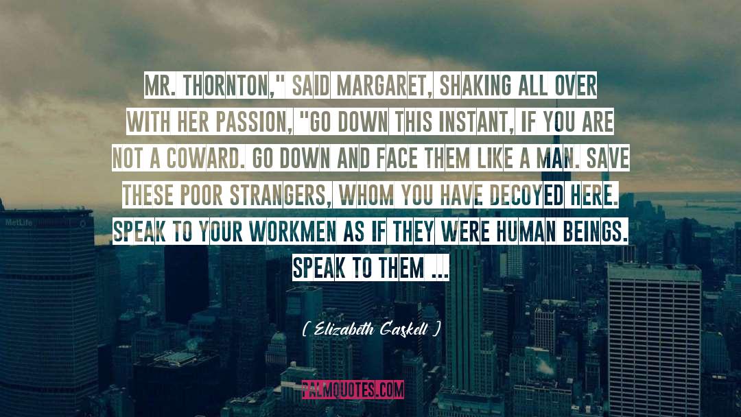 Mr Thornton quotes by Elizabeth Gaskell