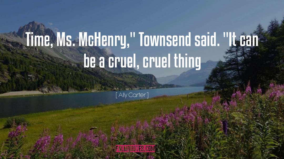 Mr Townsend quotes by Ally Carter