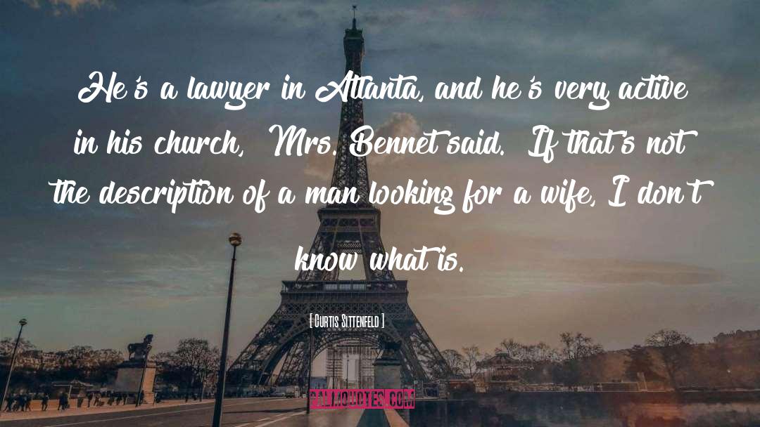 Mrs Bennet quotes by Curtis Sittenfeld