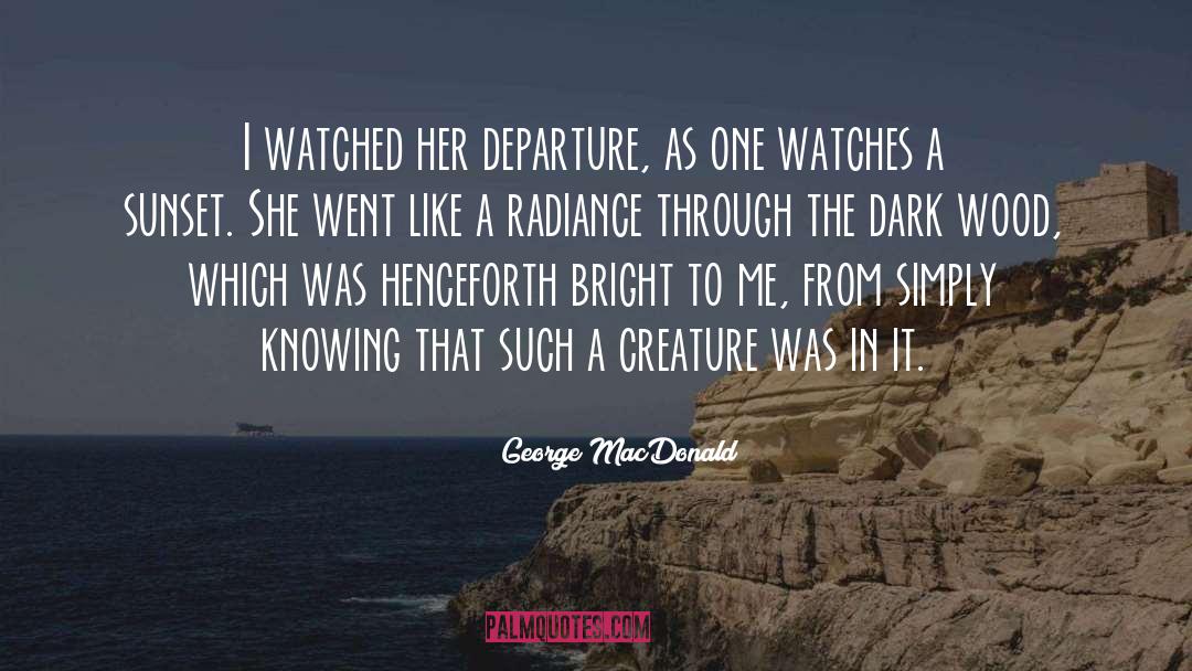 Mrs Dark quotes by George MacDonald