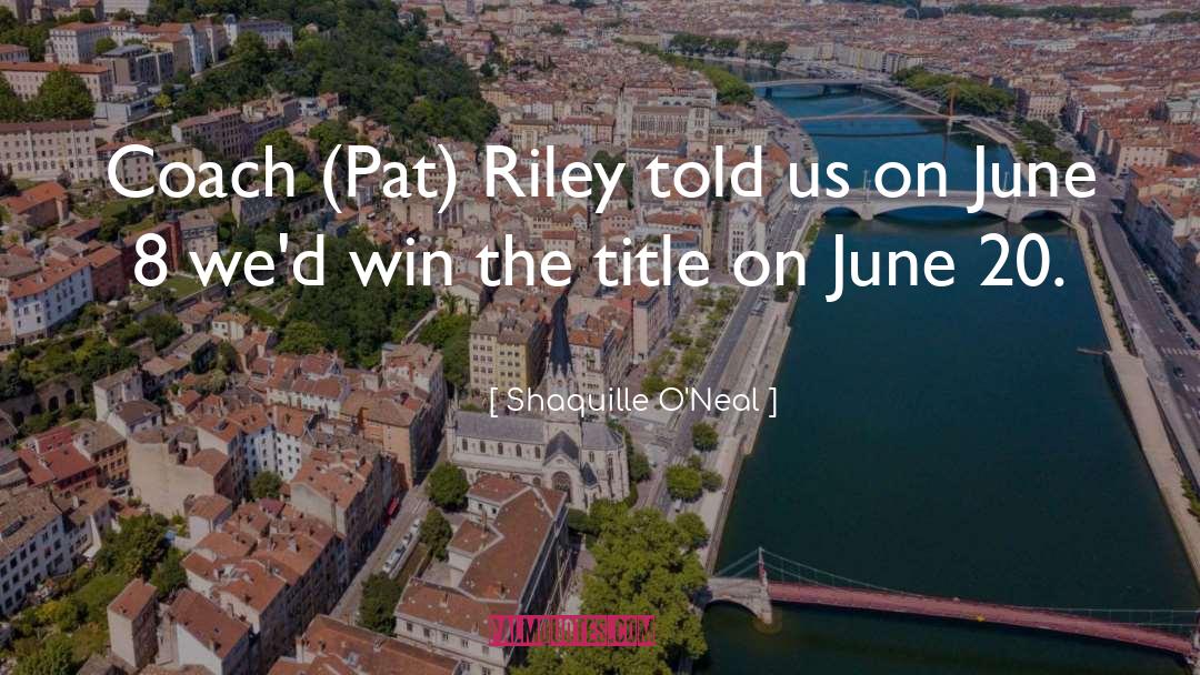 Mrs Irene Riley quotes by Shaquille O'Neal