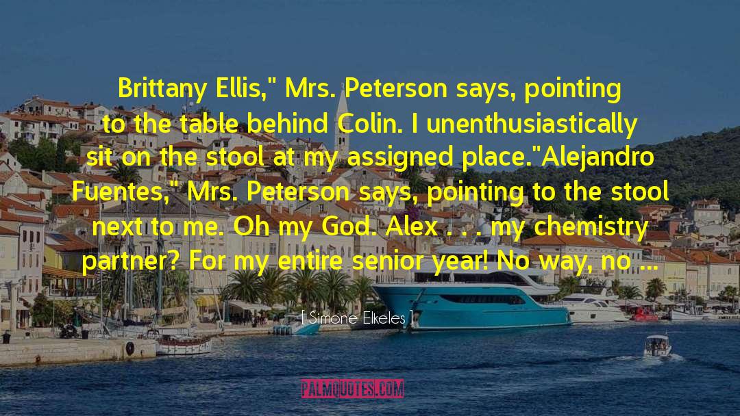 Mrs Peterson quotes by Simone Elkeles