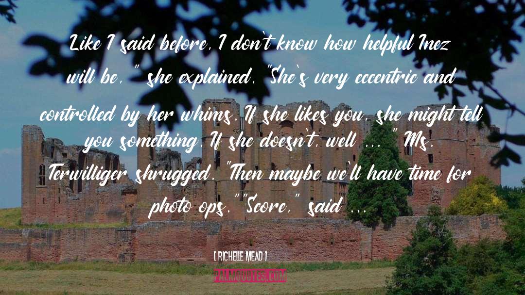 Mrs Terwilliger quotes by Richelle Mead