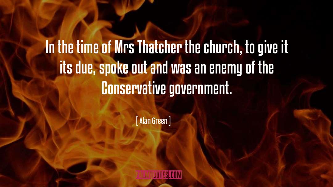 Mrs Thatcher quotes by Alan Green