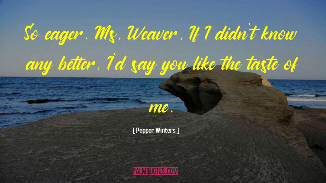 Ms Dhoni quotes by Pepper Winters