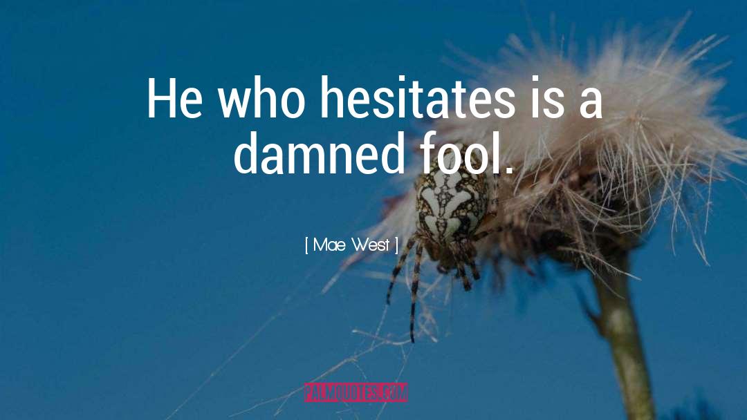 Ms Mae quotes by Mae West