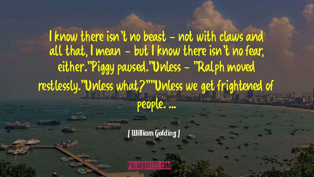 Ms Piggy quotes by William Golding