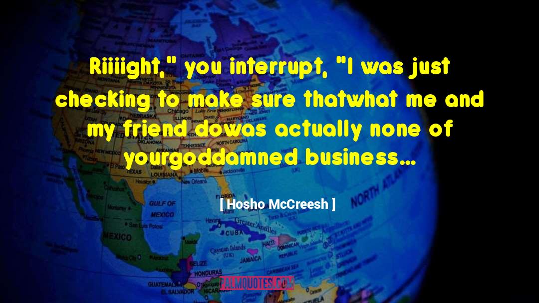 Msm quotes by Hosho McCreesh