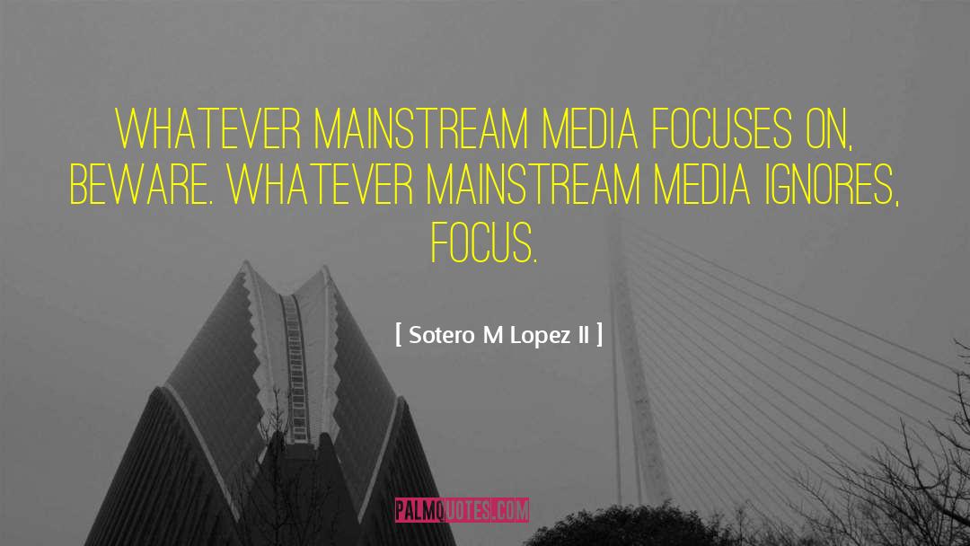 Msm quotes by Sotero M Lopez II