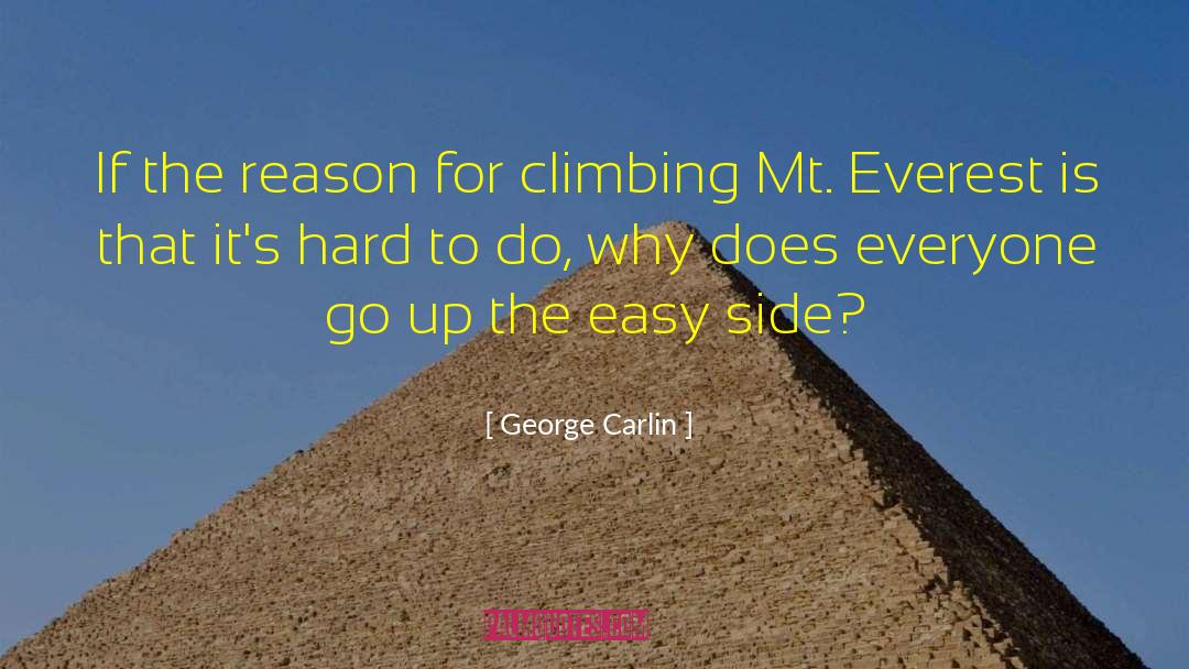 Mt Everest quotes by George Carlin