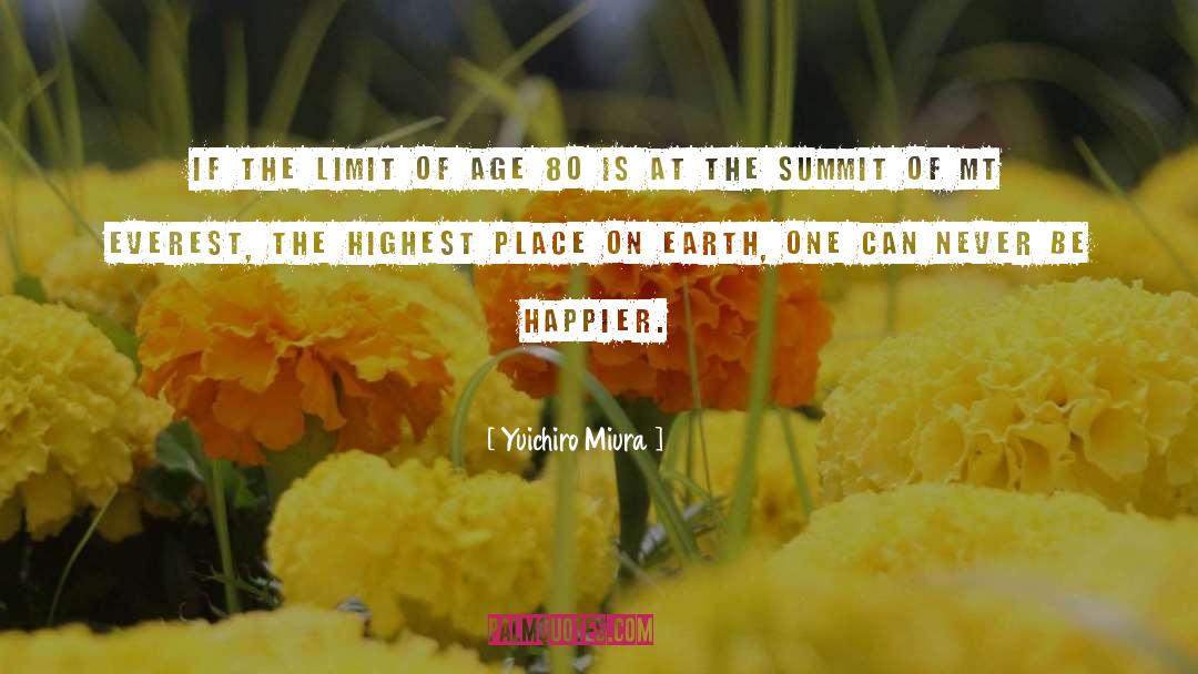 Mt Everest quotes by Yuichiro Miura