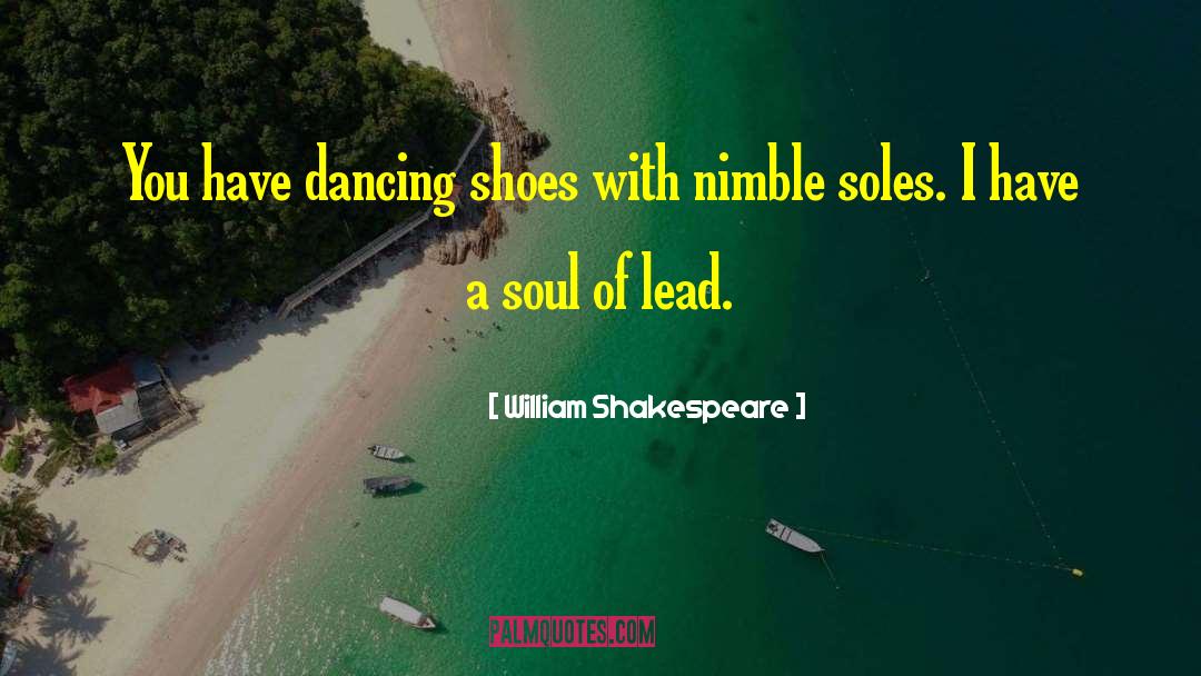 Mtb Shoes quotes by William Shakespeare