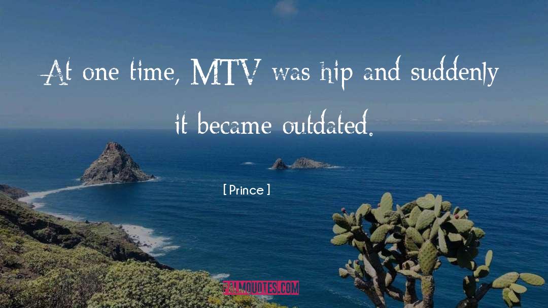 Mtv quotes by Prince