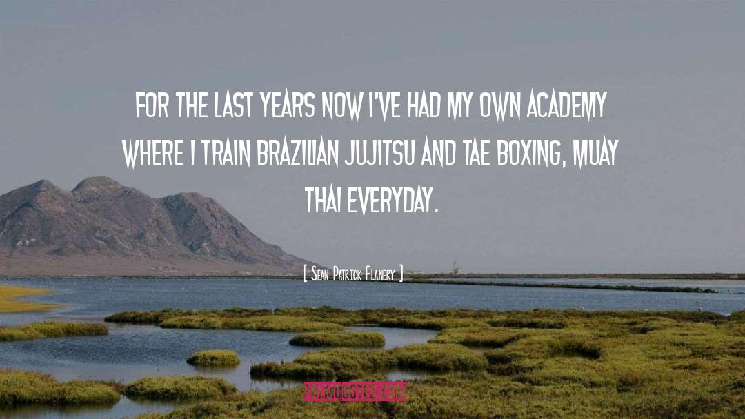 Muay Thai quotes by Sean Patrick Flanery