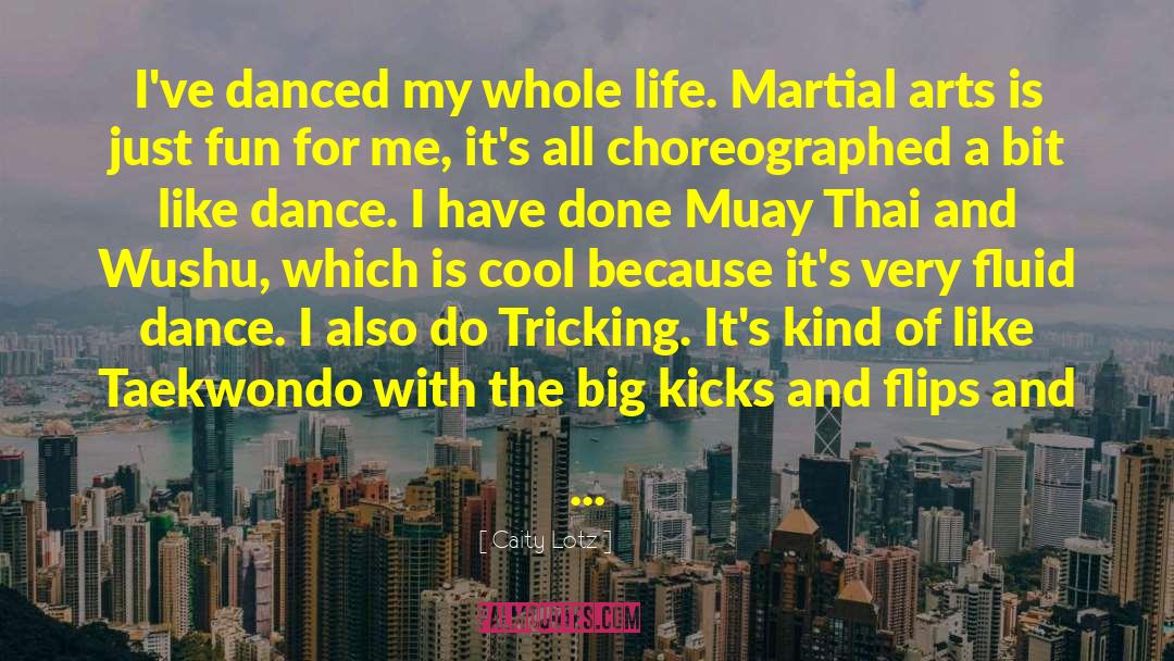 Muay Thai quotes by Caity Lotz