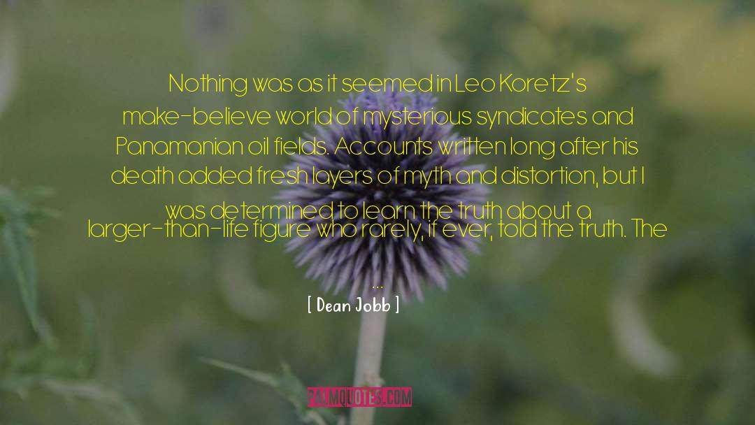 Much Ado About Nothing quotes by Dean Jobb