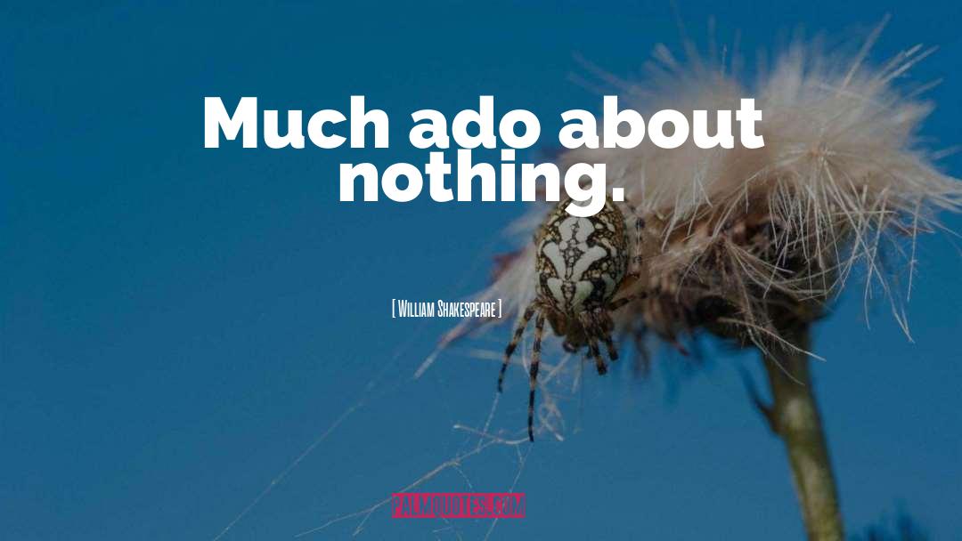 Much Ado About Nothing quotes by William Shakespeare