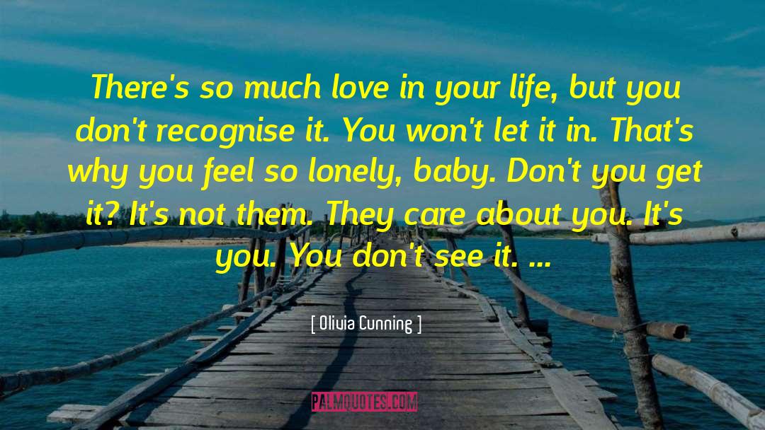 Much Love quotes by Olivia Cunning