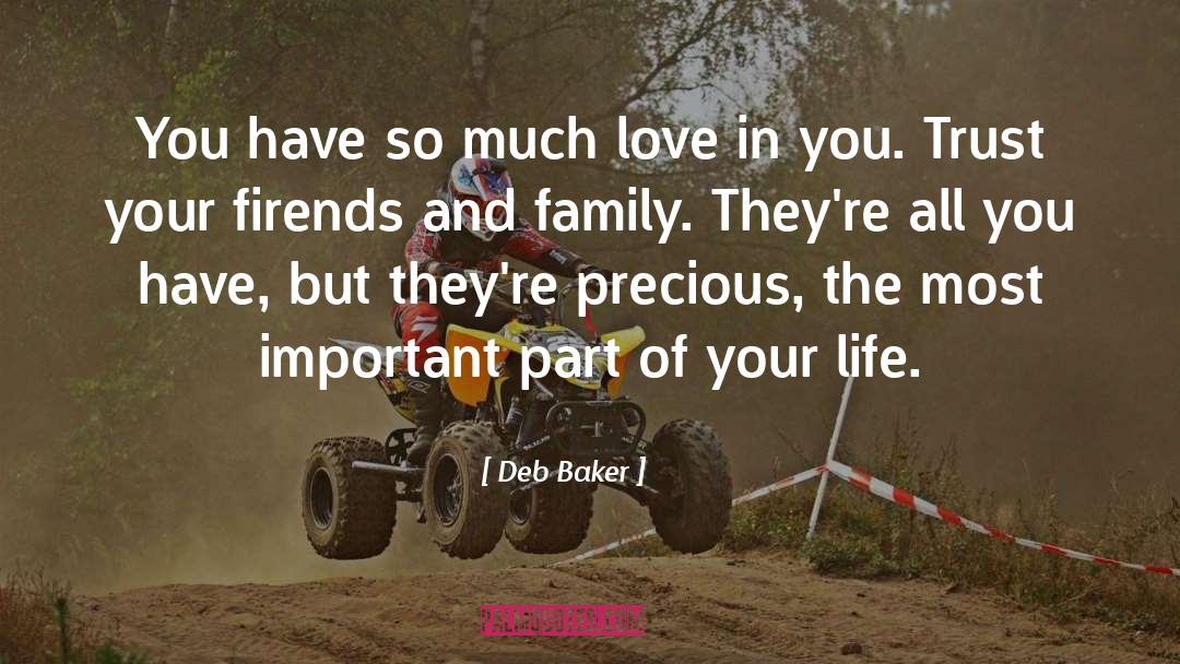 Much Love quotes by Deb Baker