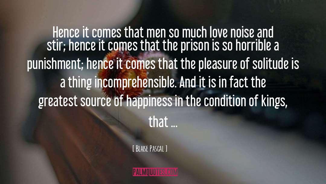 Much Love quotes by Blaise Pascal