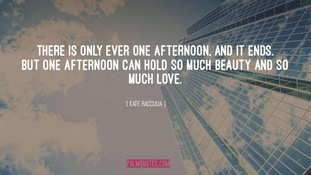 Much Love quotes by Kate Racculia