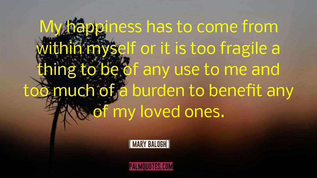 Much Use quotes by Mary Balogh