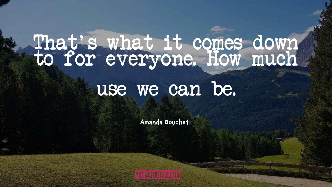 Much Use quotes by Amanda Bouchet