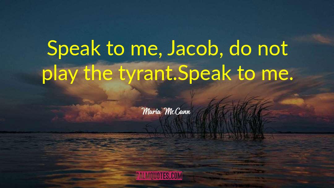 Muckraking Jacob quotes by Maria McCann