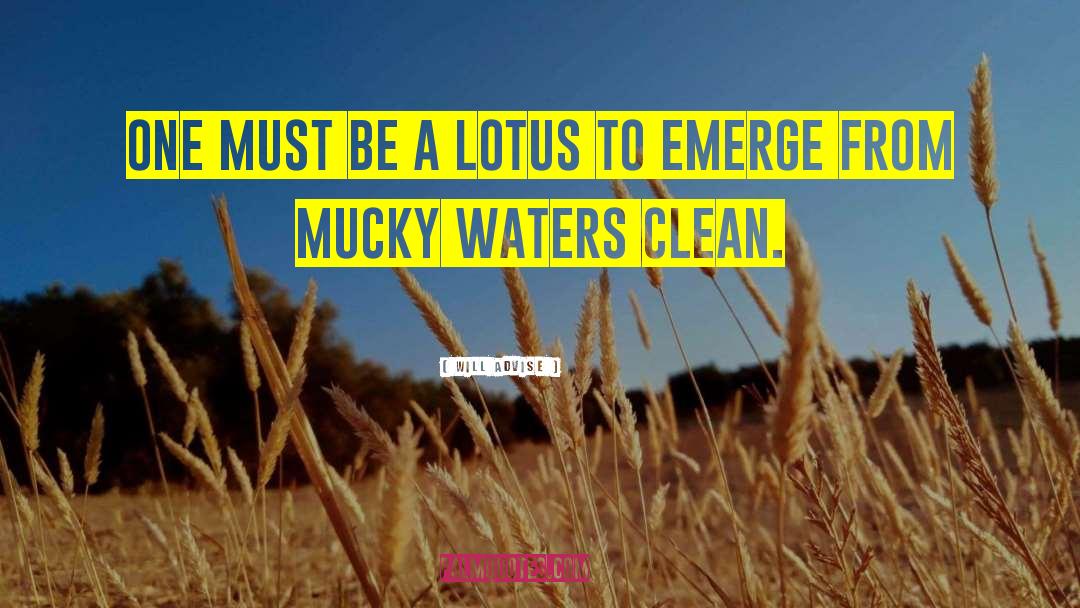 Mucky quotes by Will Advise