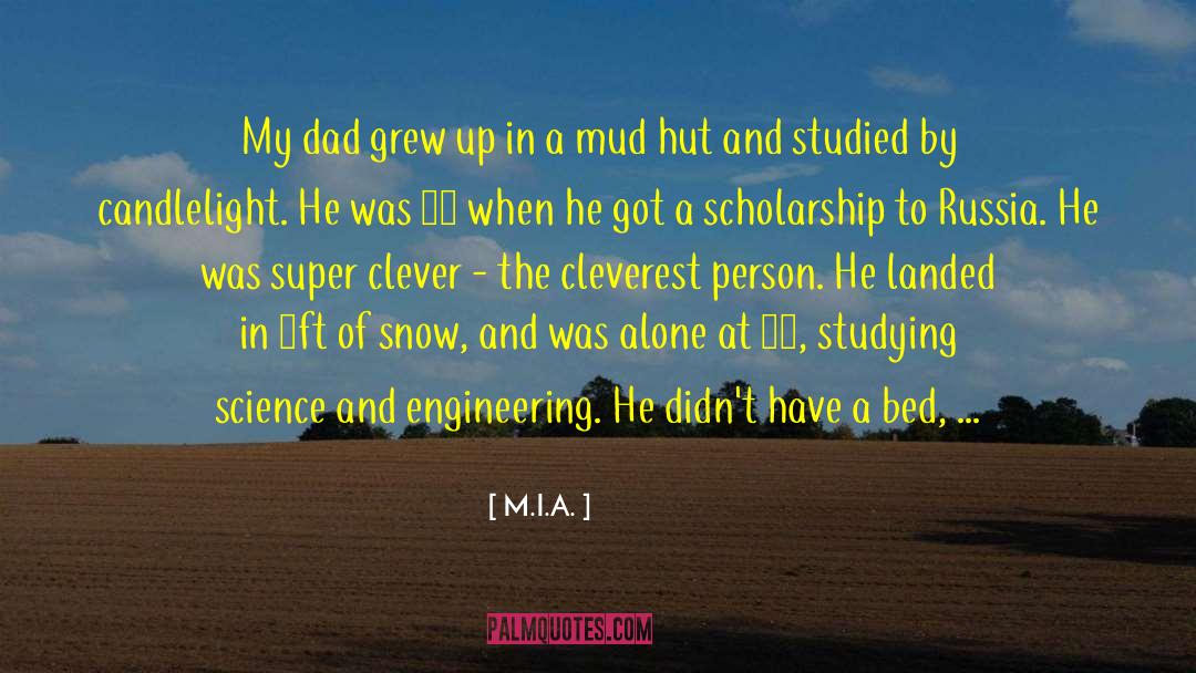 Mud Hut quotes by M.I.A.
