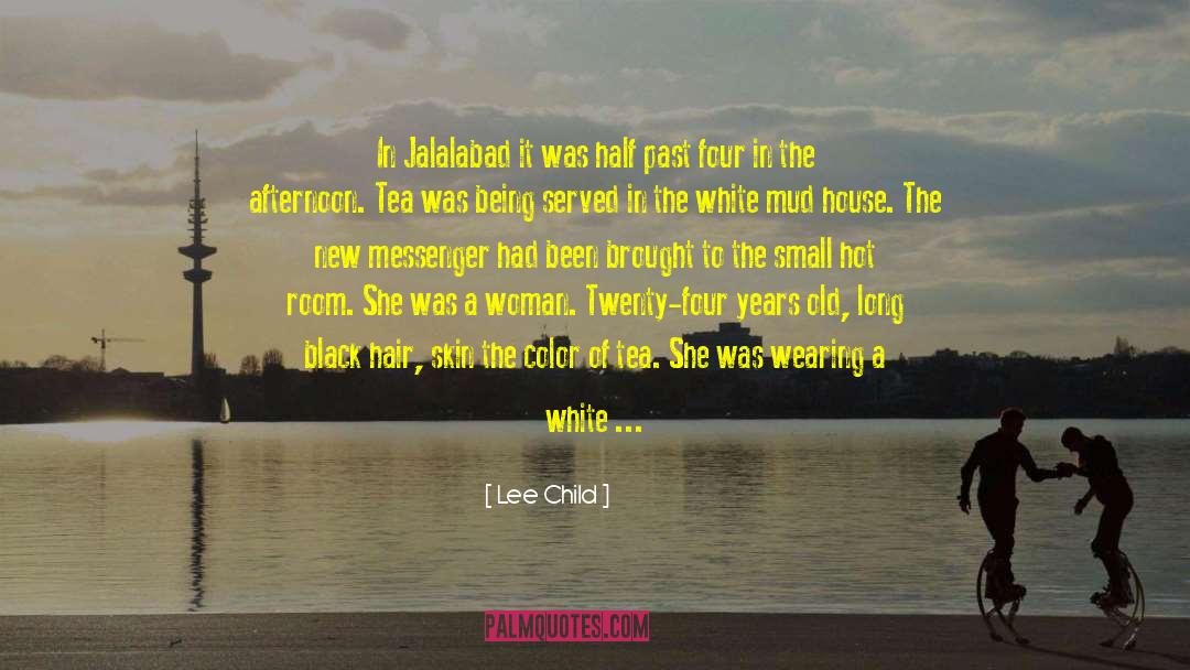 Mud Huts quotes by Lee Child