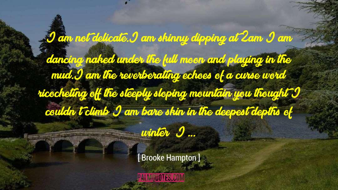 Mud Huts quotes by Brooke Hampton