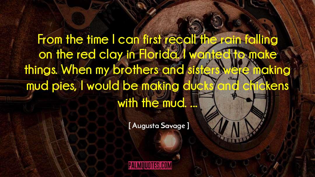 Mud Pies quotes by Augusta Savage