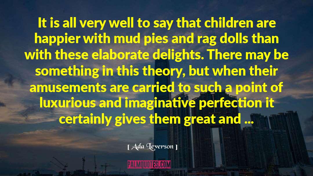 Mud Pies quotes by Ada Leverson