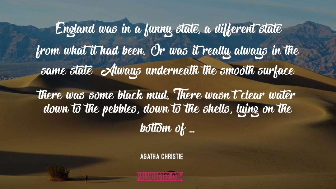 Mud quotes by Agatha Christie