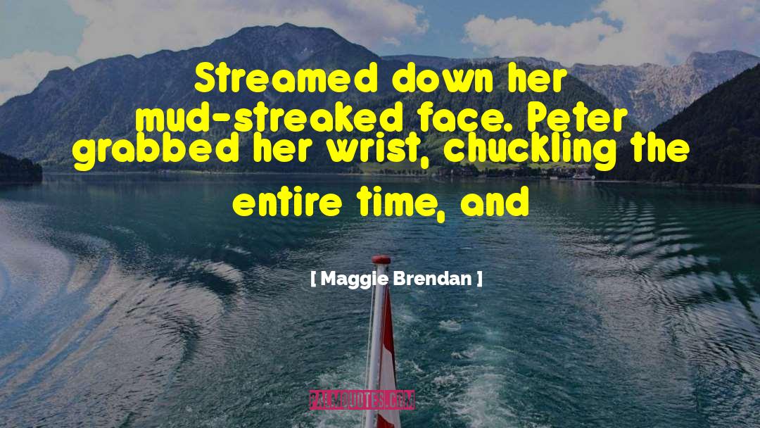 Mud Vein quotes by Maggie Brendan