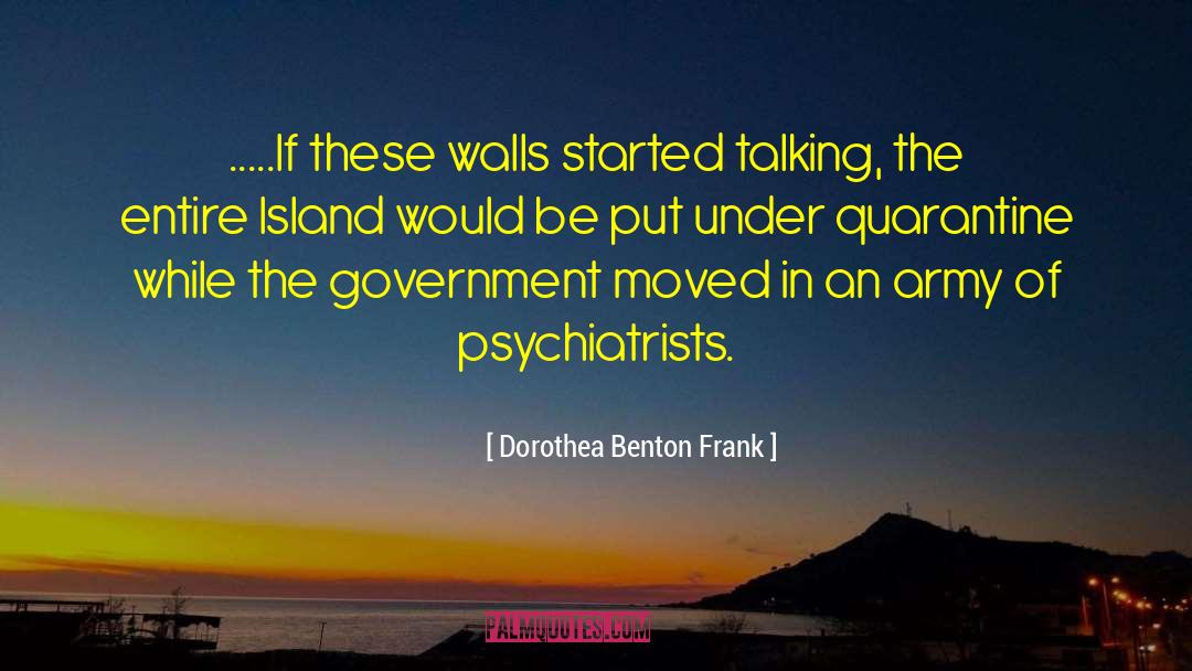 Mudded Walls quotes by Dorothea Benton Frank