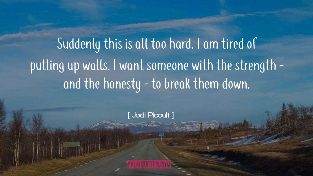 Mudded Walls quotes by Jodi Picoult