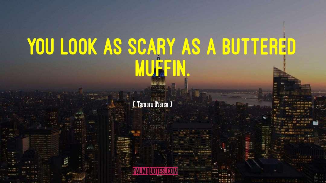 Muffin quotes by Tamora Pierce