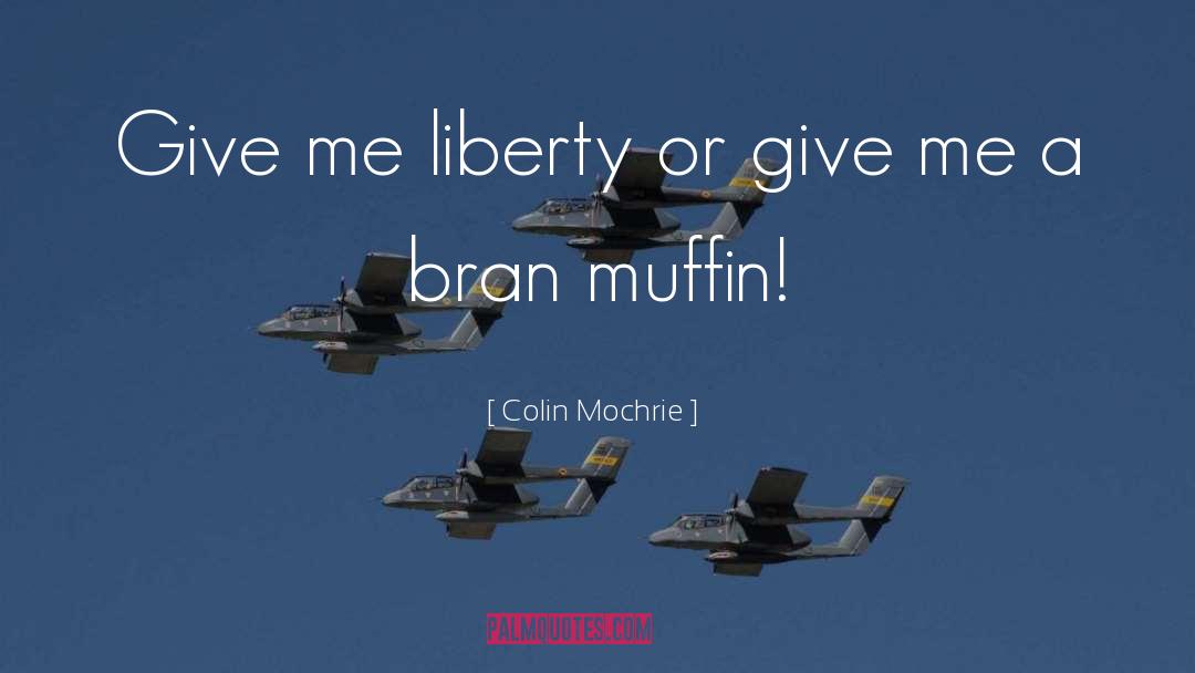 Muffin quotes by Colin Mochrie