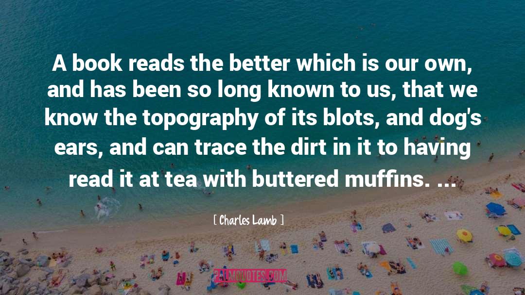 Muffins quotes by Charles Lamb