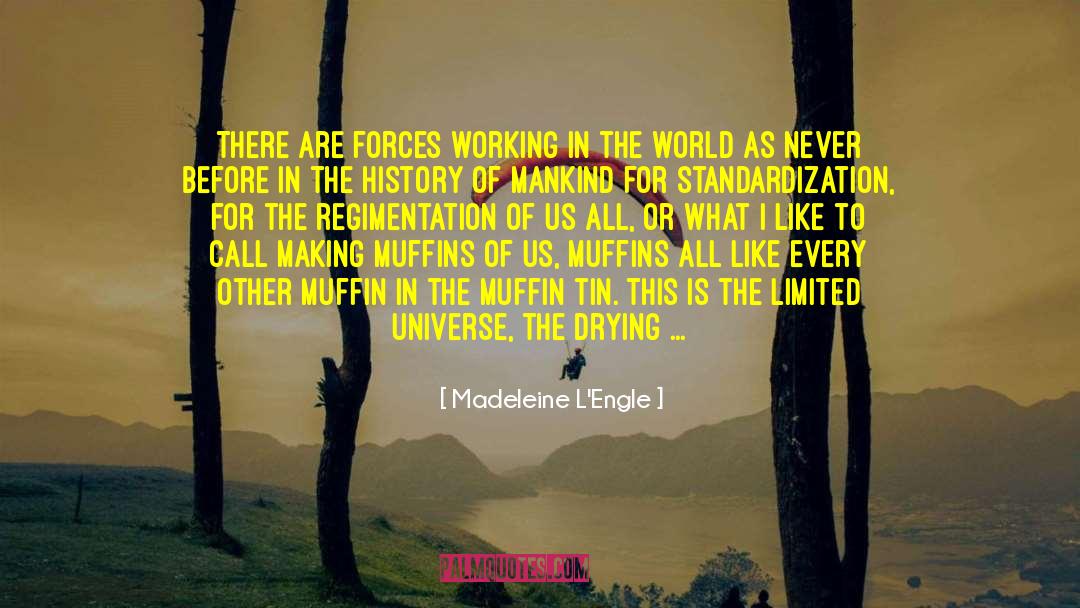 Muffins quotes by Madeleine L'Engle