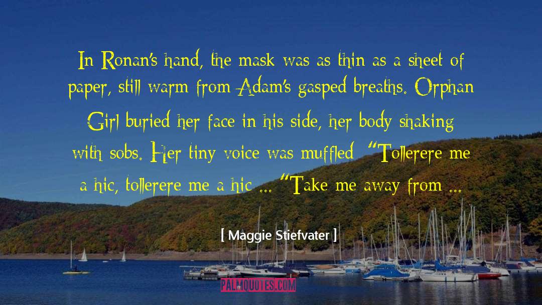 Muffled quotes by Maggie Stiefvater