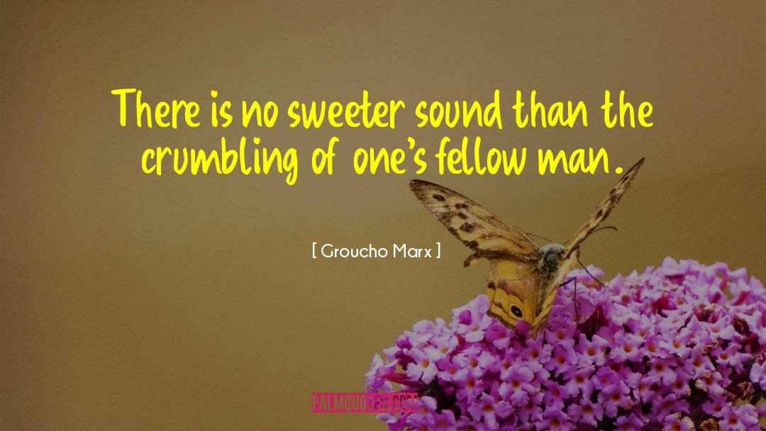 Muffling Sound quotes by Groucho Marx