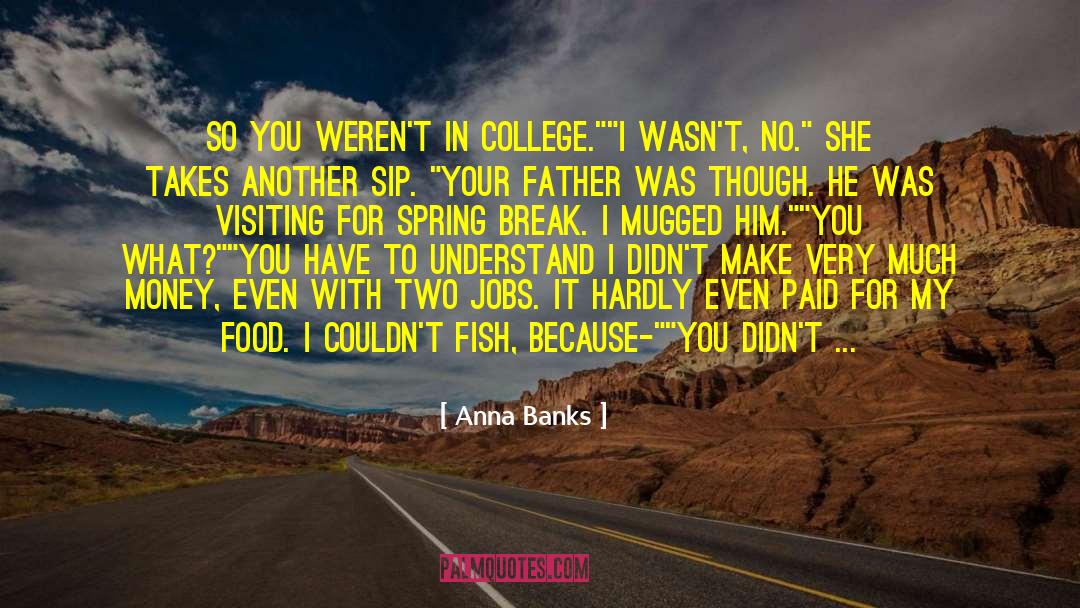 Mug quotes by Anna Banks