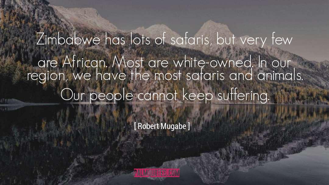 Mugabe quotes by Robert Mugabe