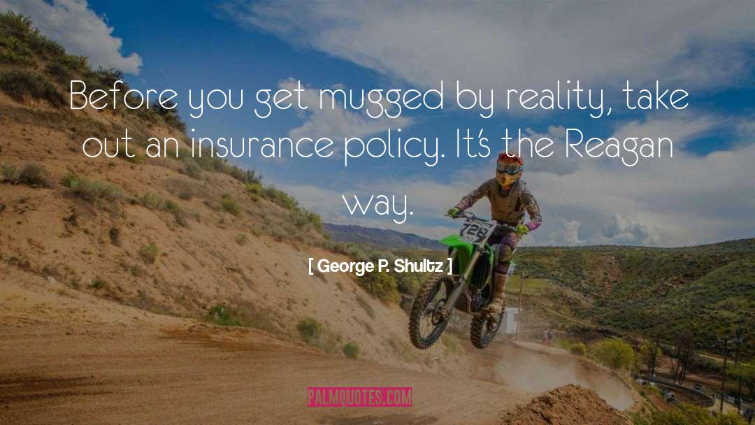 Mugged quotes by George P. Shultz