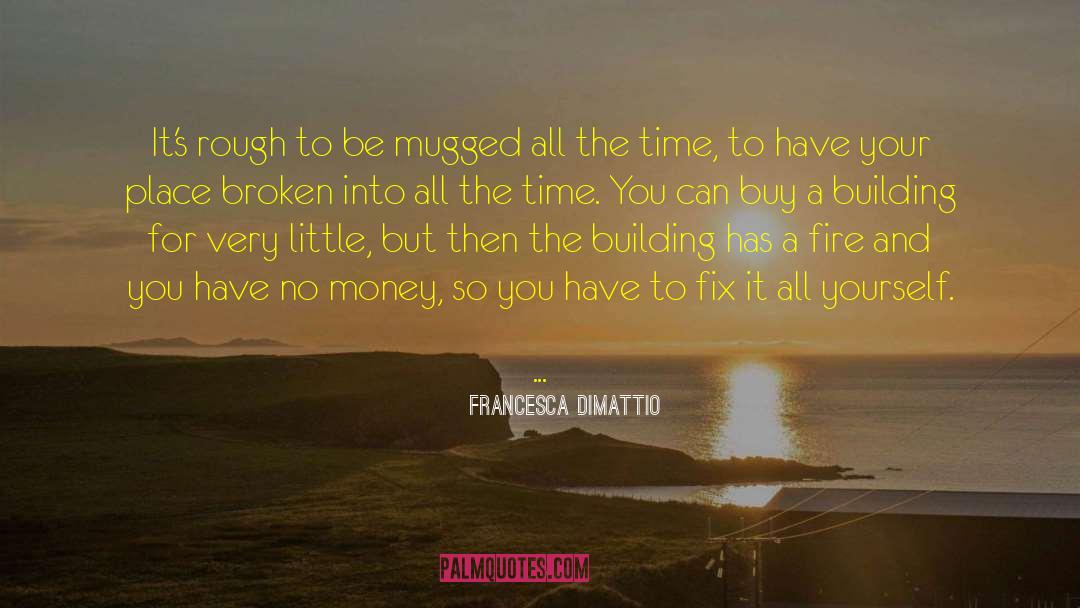 Mugged quotes by Francesca DiMattio