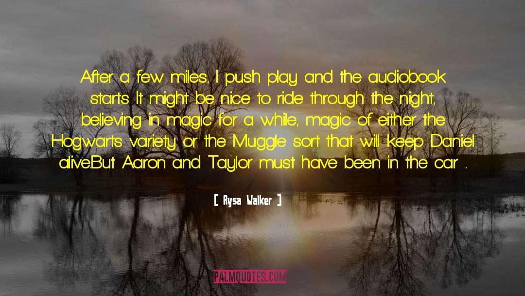 Muggle Borns quotes by Rysa Walker